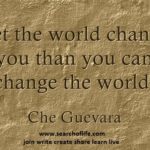 Let-the-world-change-you