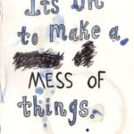 its-ok-to-make-a-mess