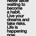 never-allow-waiting-to-become-a-habit