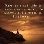 there-is-a-nobility-in-compassion