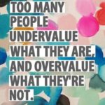 too-many-people-undervalue